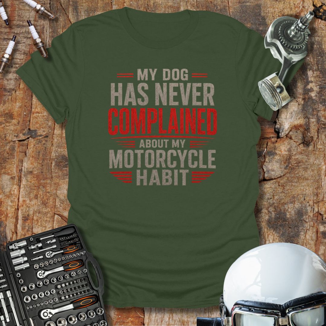 Dog Doesn't Complain T-Shirt