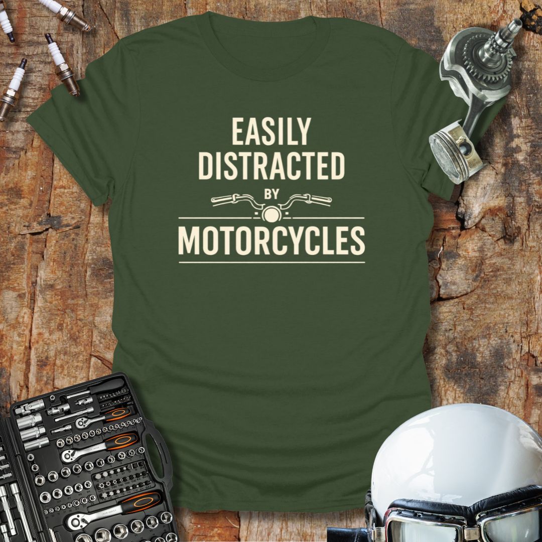 Distracted by Motorcycles T-Shirt