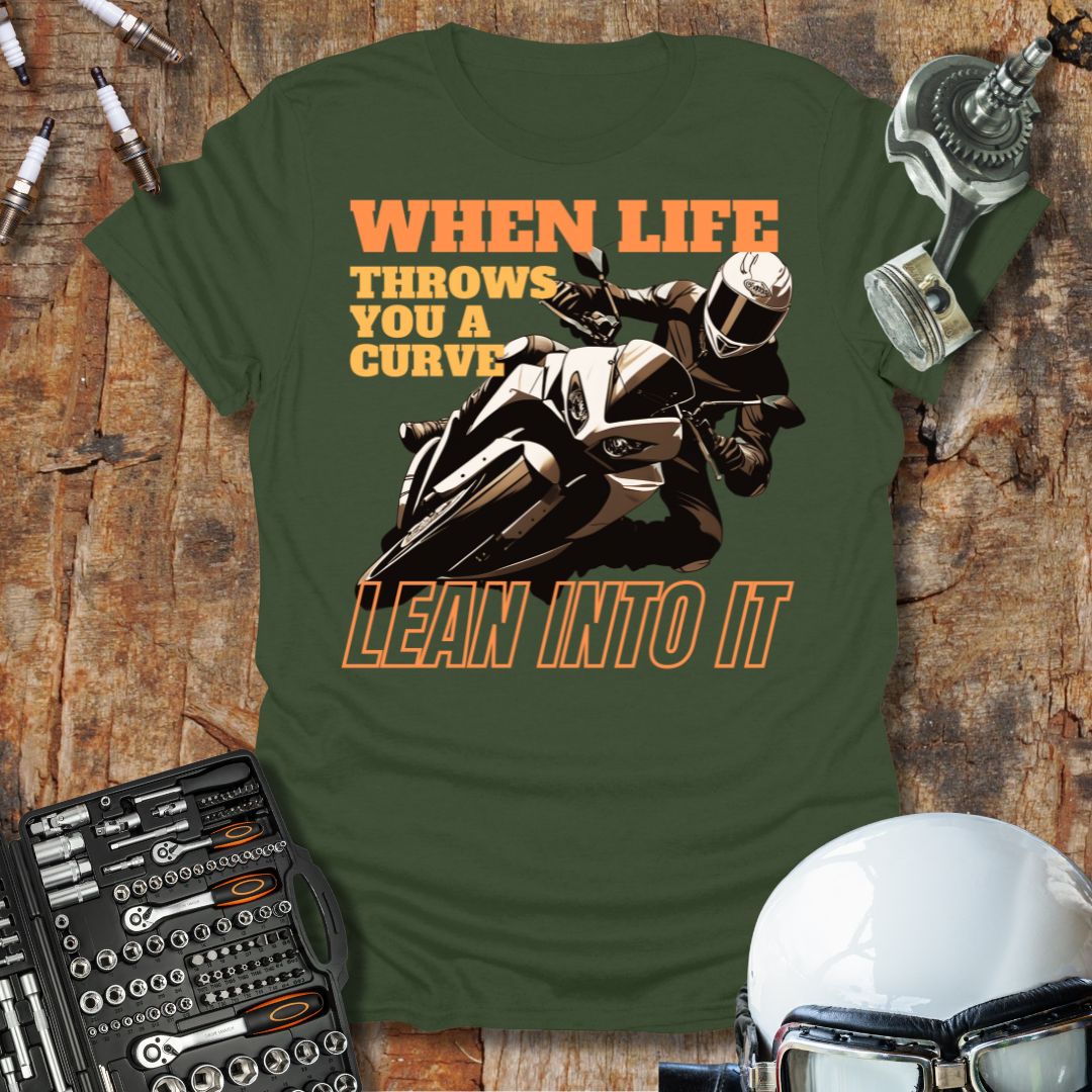 Lean Into It T-Shirt