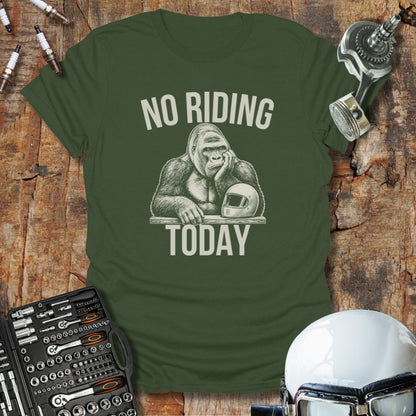 No Riding Today T-Shirt