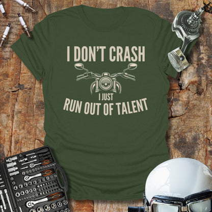 I Don't Crash T-Shirt
