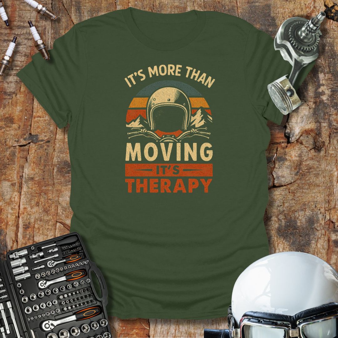 Therapy Is Moving T-Shirt