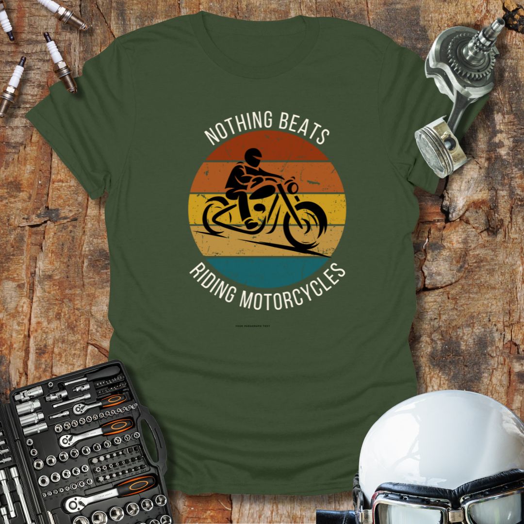 Nothing Beats T-Shirt