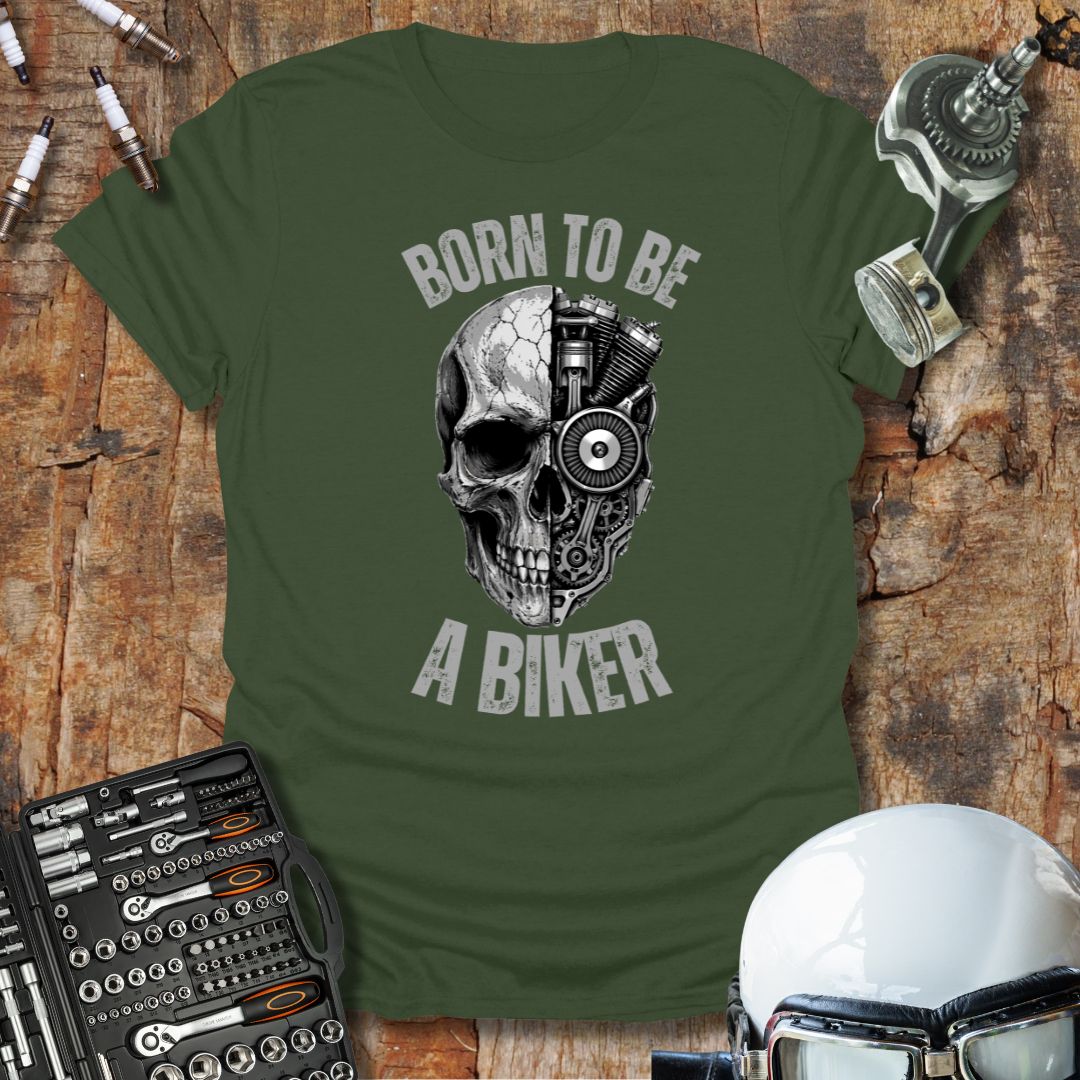 Born to be a Biker T-Shirt