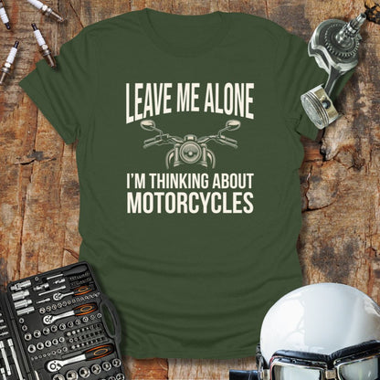 Thinking About Motorcycles T-Shirt