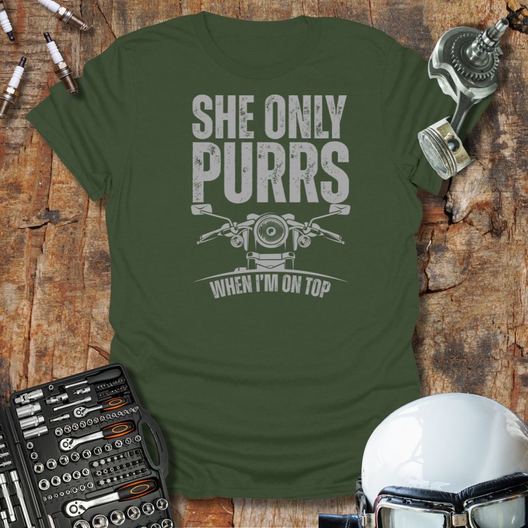 She Only Purrs T-Shirt