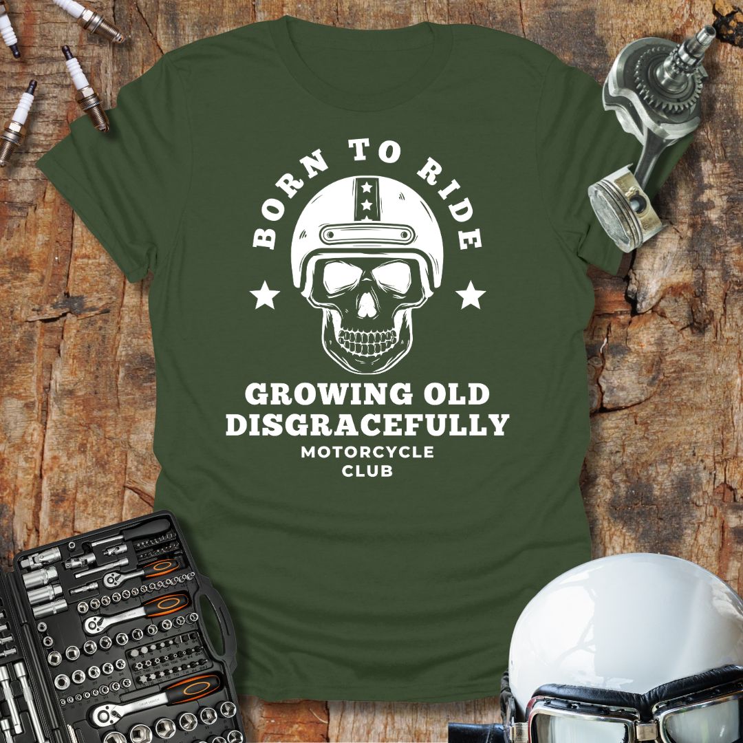 Growing Old Disgracefully T-Shirt
