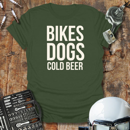 Bikes, Dogs, Cold Beer T-Shirt