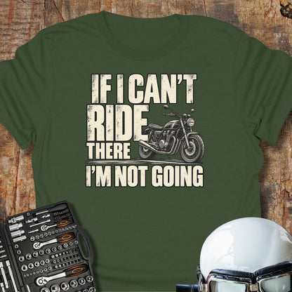 If I Can't T-Shirt