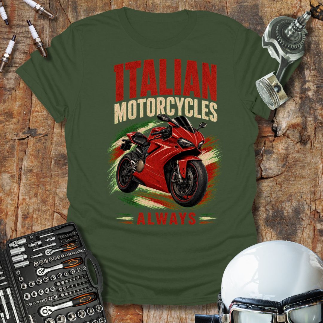 Italian Motorcycles Always T-Shirt