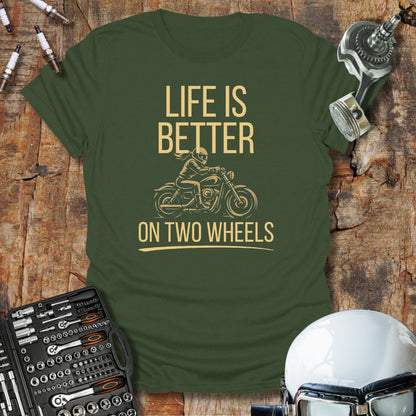 Life Is Better T-Shirt