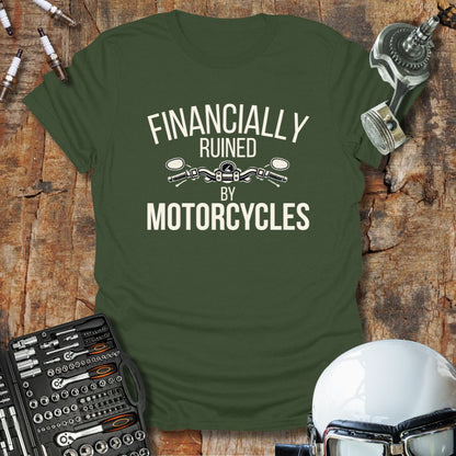 Financially Ruined T-Shirt