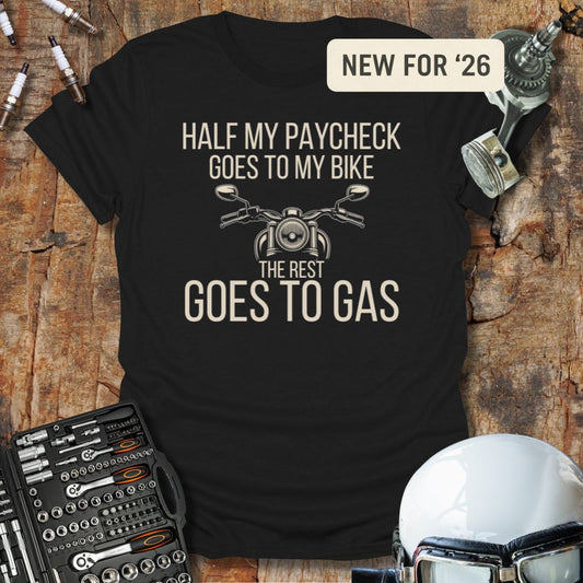 Half My Paycheck T-Shirt