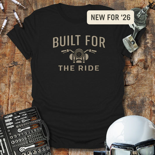 Built For The Ride T-Shirt
