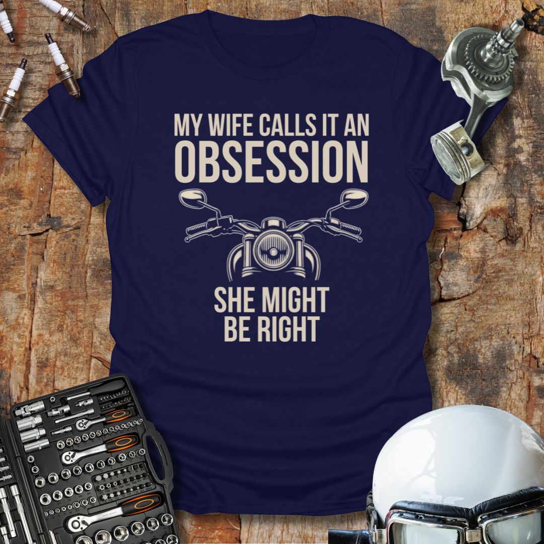 Obsession T-Shirt