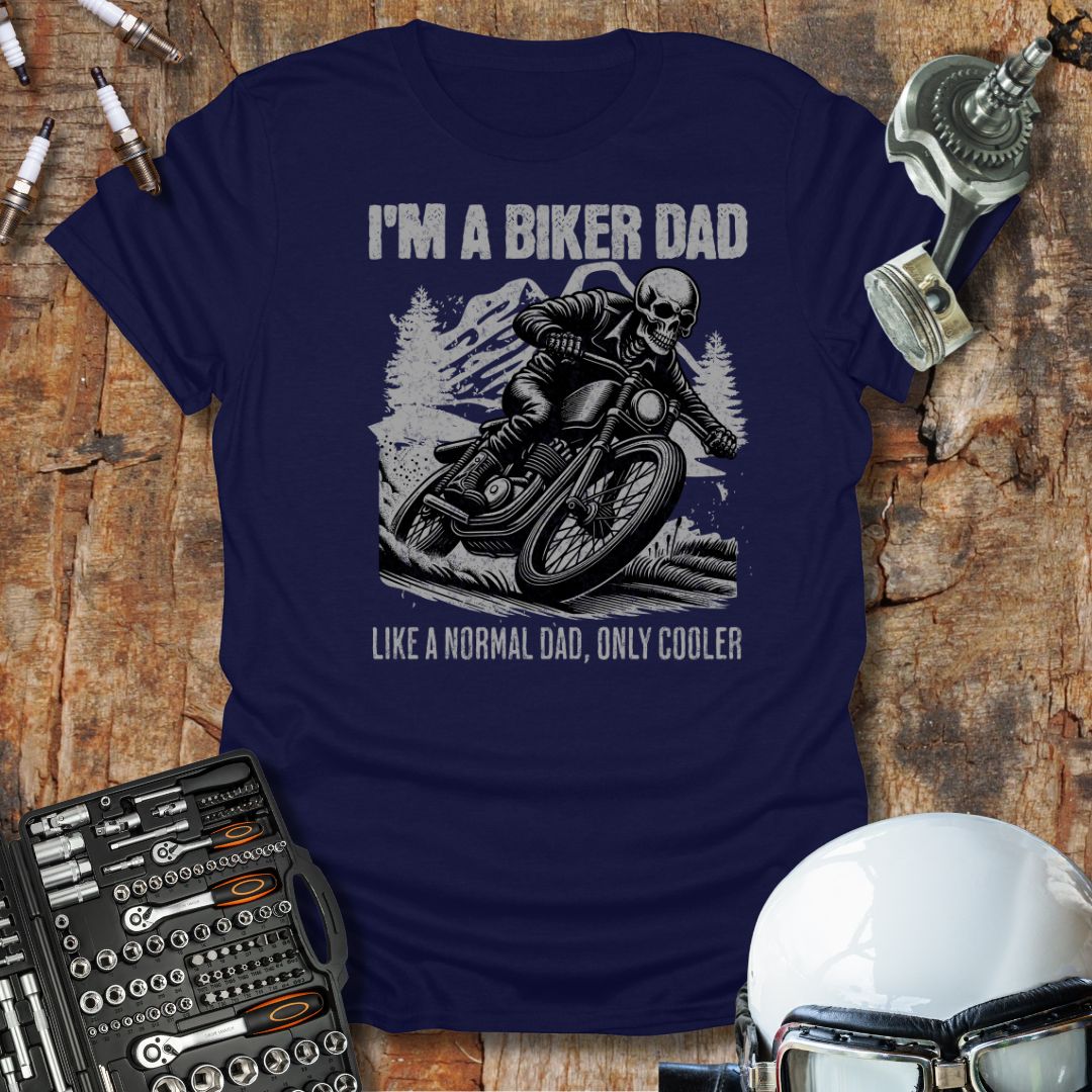 I'm A Biker Dad T-Shirt