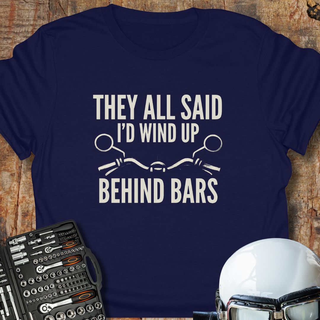 They All Said T-Shirt