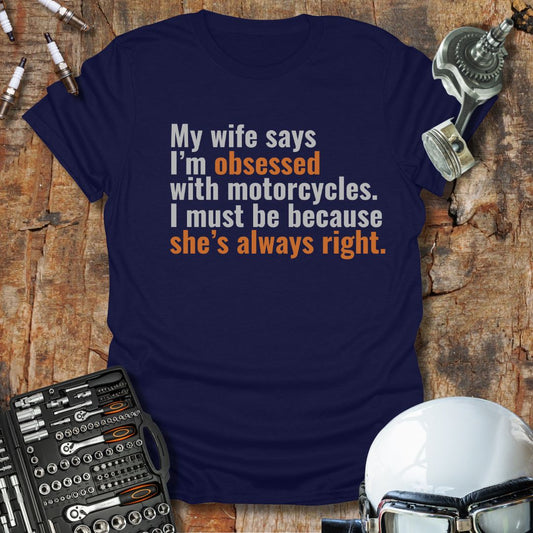 My Wife Says T-Shirt