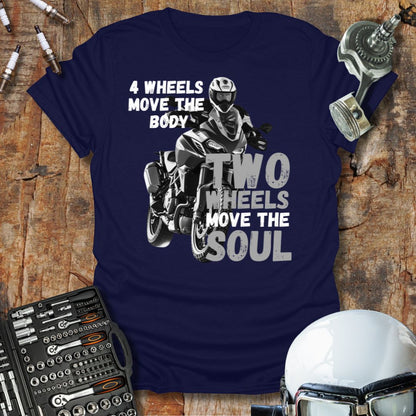 4 Wheels Move the Body T-Shirt