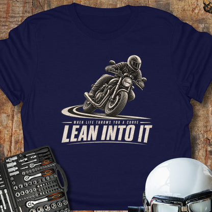 Lean Into It T-Shirt