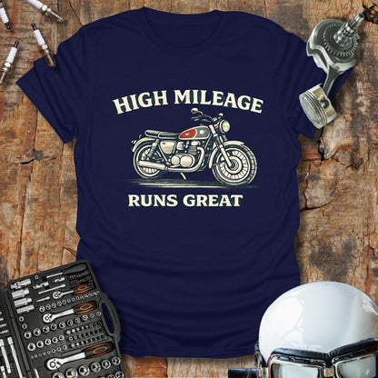 High Mileage, Runs Great T-Shirt