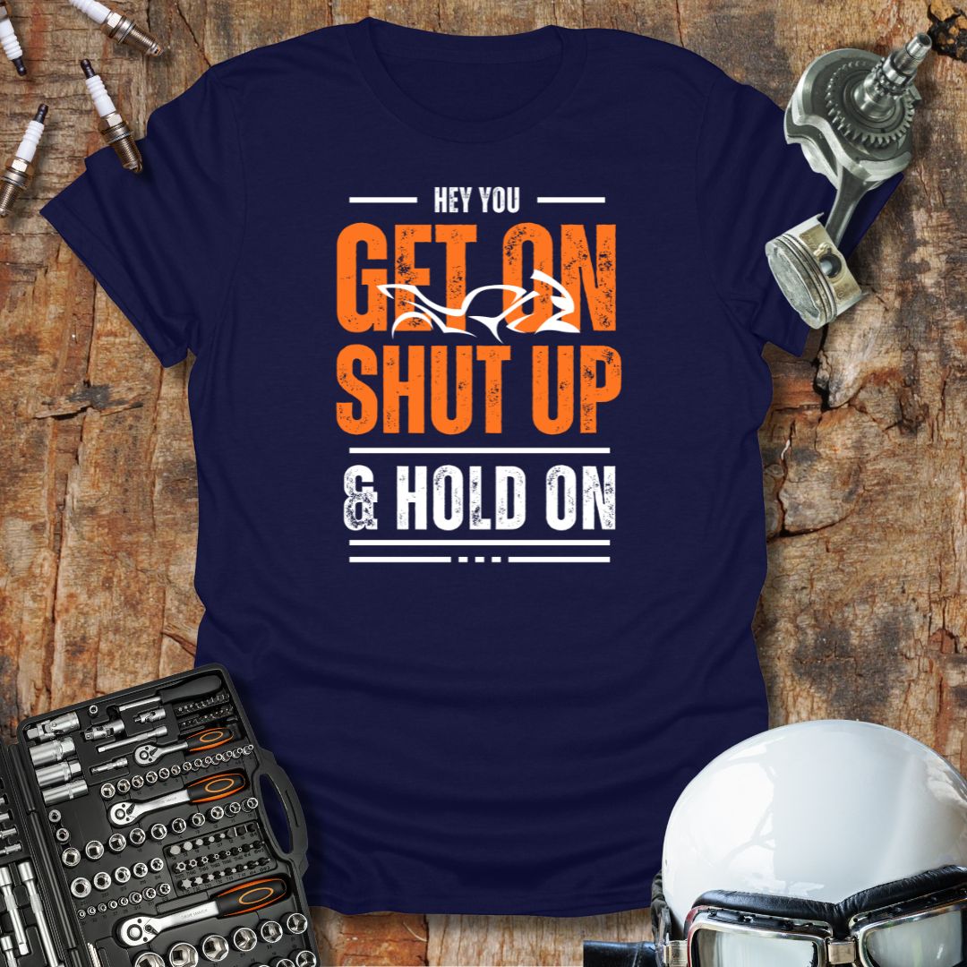 Hey You, Get On T-Shirt