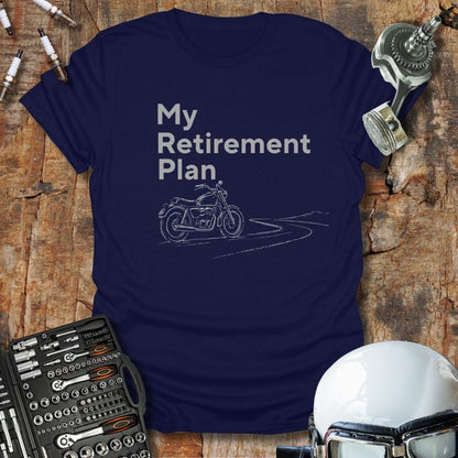My Retirement Plan T-Shirt