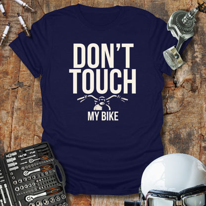 Don't Touch My Bike T-Shirt