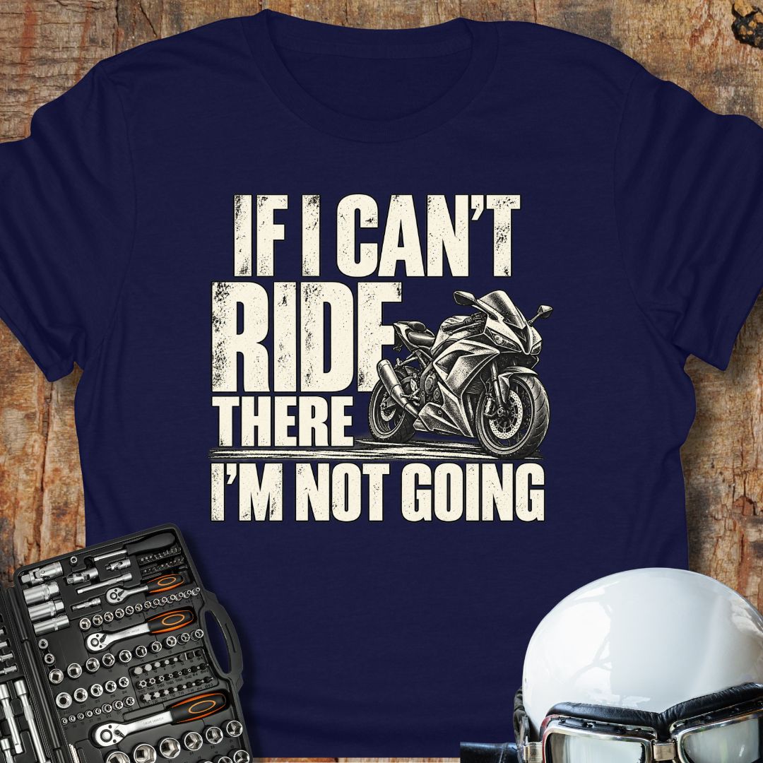If I Can't (Sportbike) T-Shirt