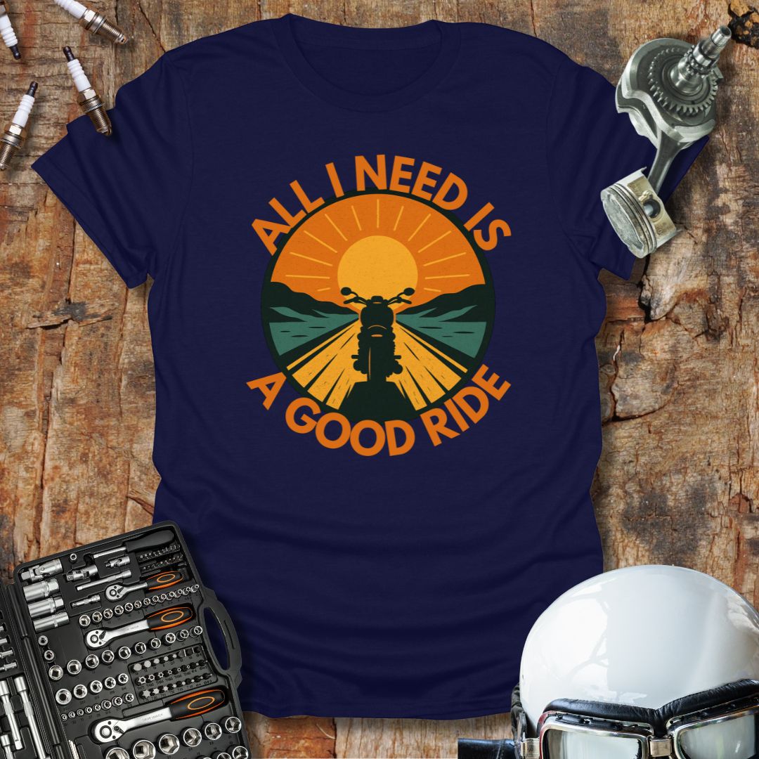 All I Need T-Shirt