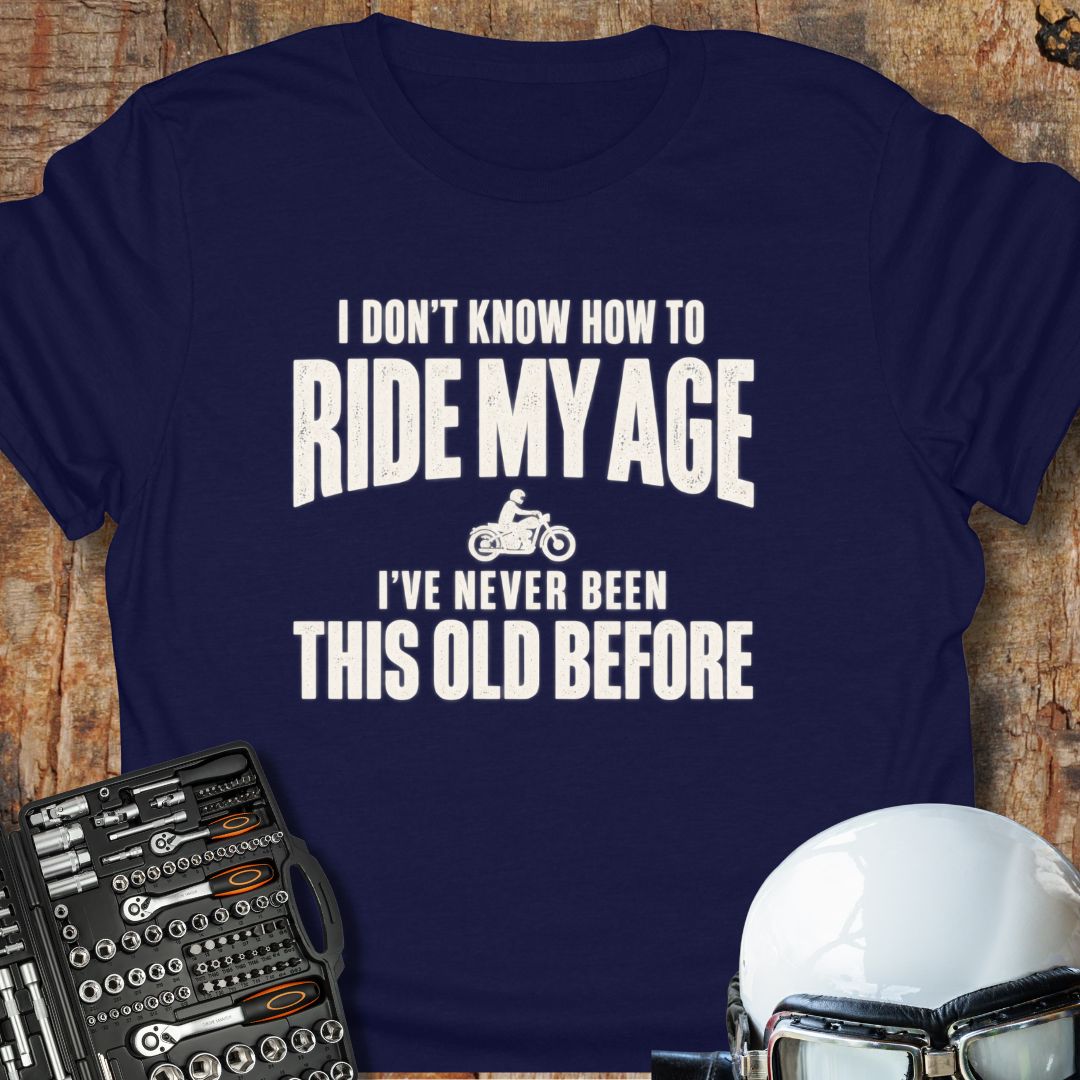 Ride My Age T-Shirt