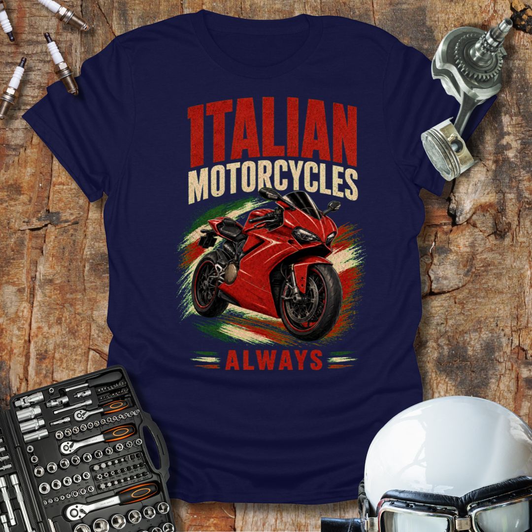 Italian Motorcycles Always T-Shirt