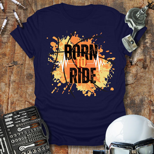 Born To Ride T-Shirt