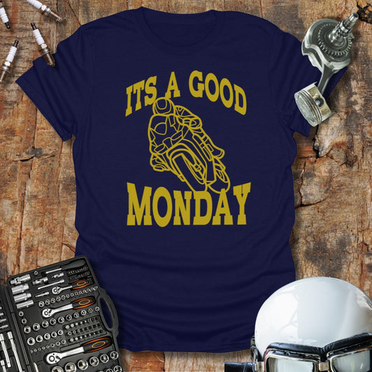 A Good Monday T-Shirt