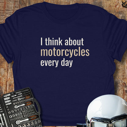 Motorcycles Every Day T-Shirt
