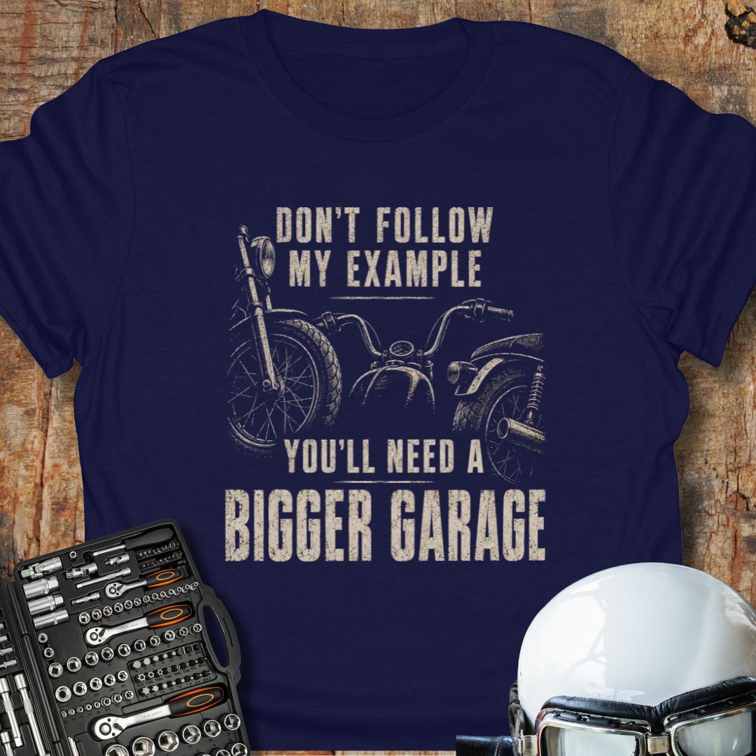 Bigger Garage T-Shirt