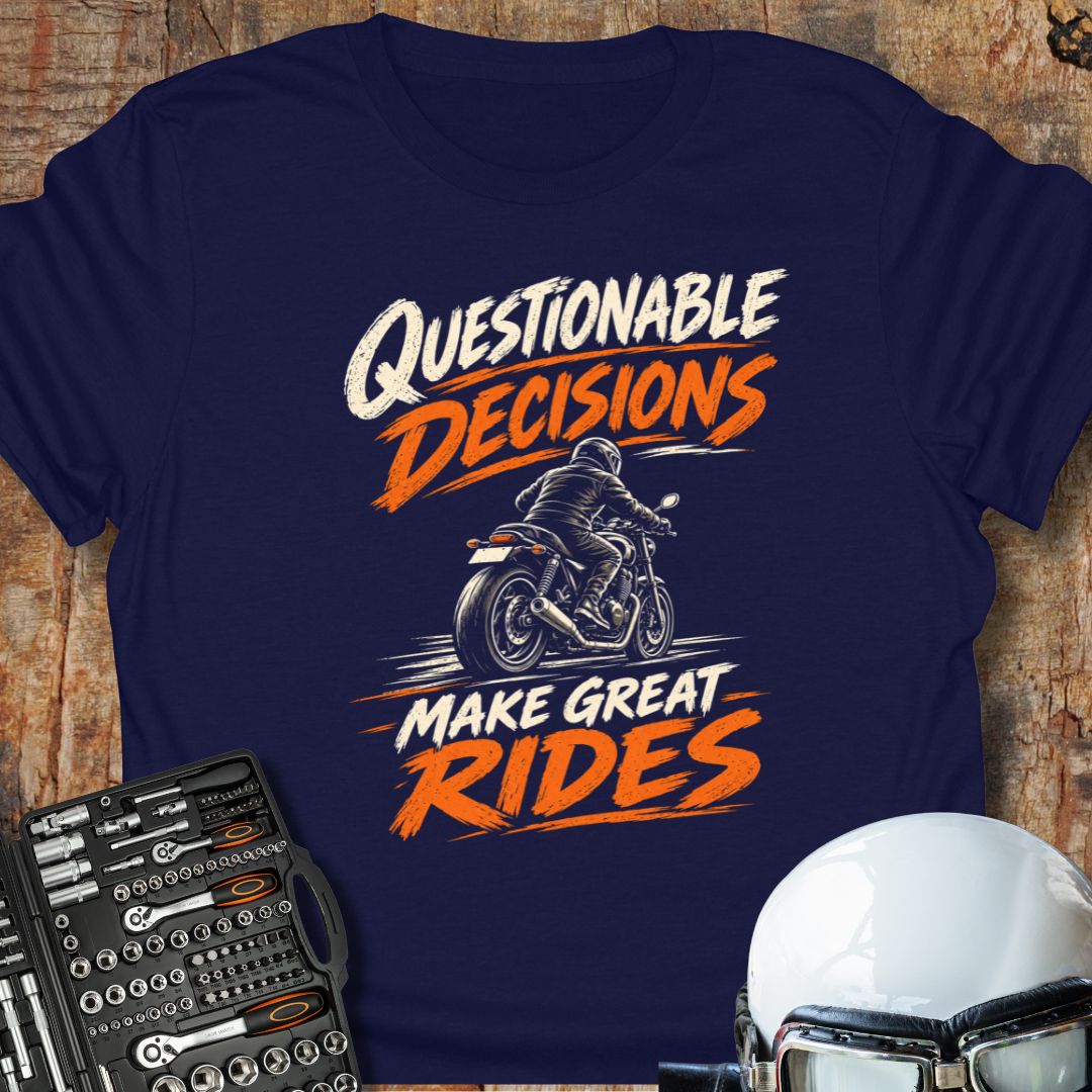 Questionable Decisions T-Shirt