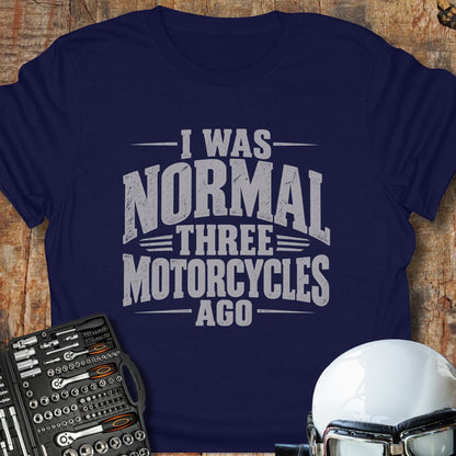 3 Motorcycles Ago T-Shirt