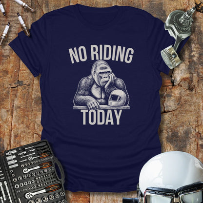 No Riding Today T-Shirt
