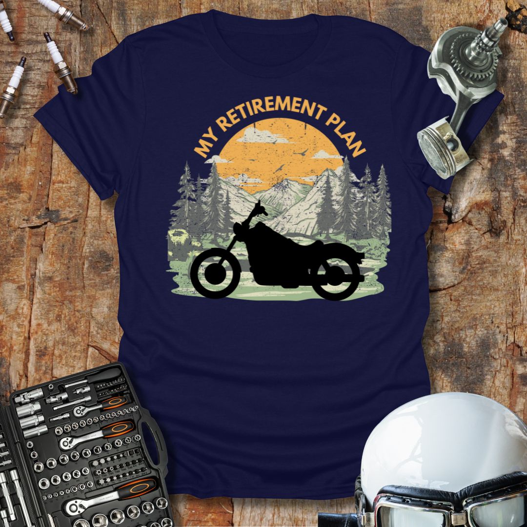 My Retirement Plan T-Shirt