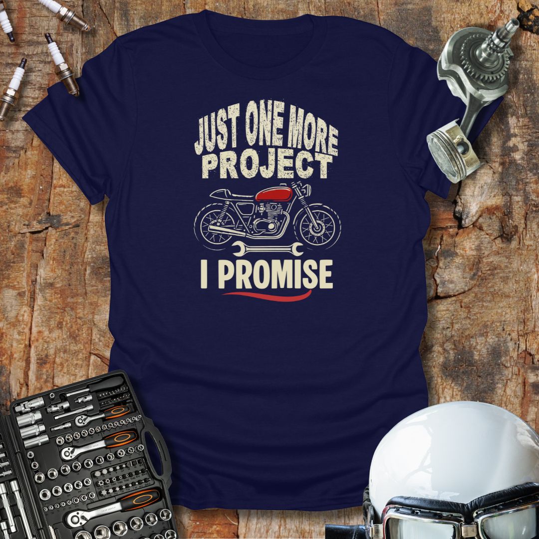 Just One More 2 T-Shirt