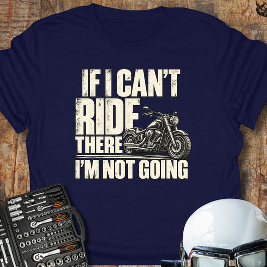 If I Can't (Cruiser) T-Shirt