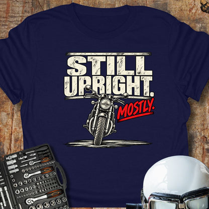 Still Upright, Mostly T-Shirt