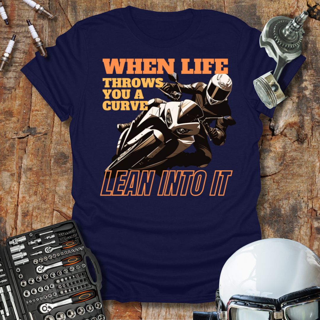 Lean Into It T-Shirt