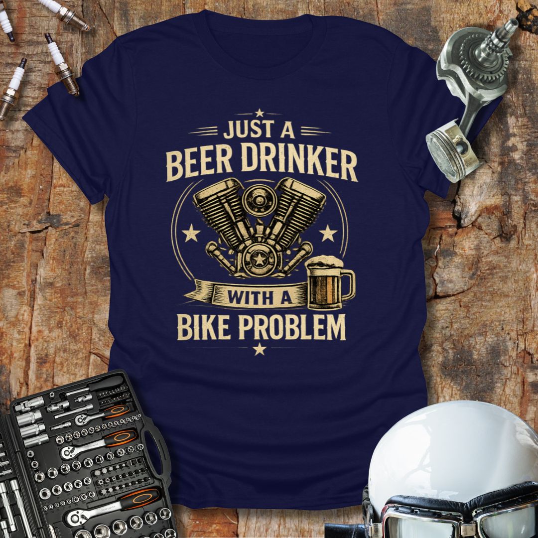 Just A Beer Drinker T-Shirt