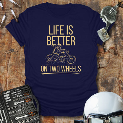 Life Is Better T-Shirt