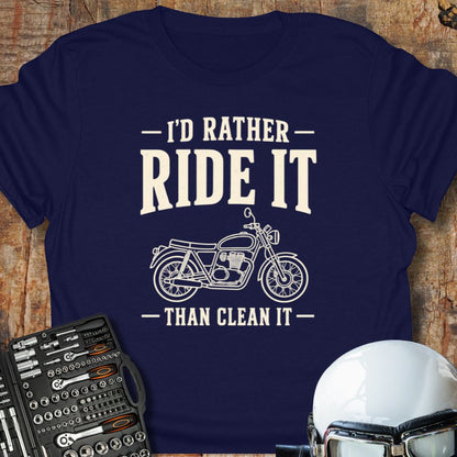 I'd Rather Ride It T-Shirt