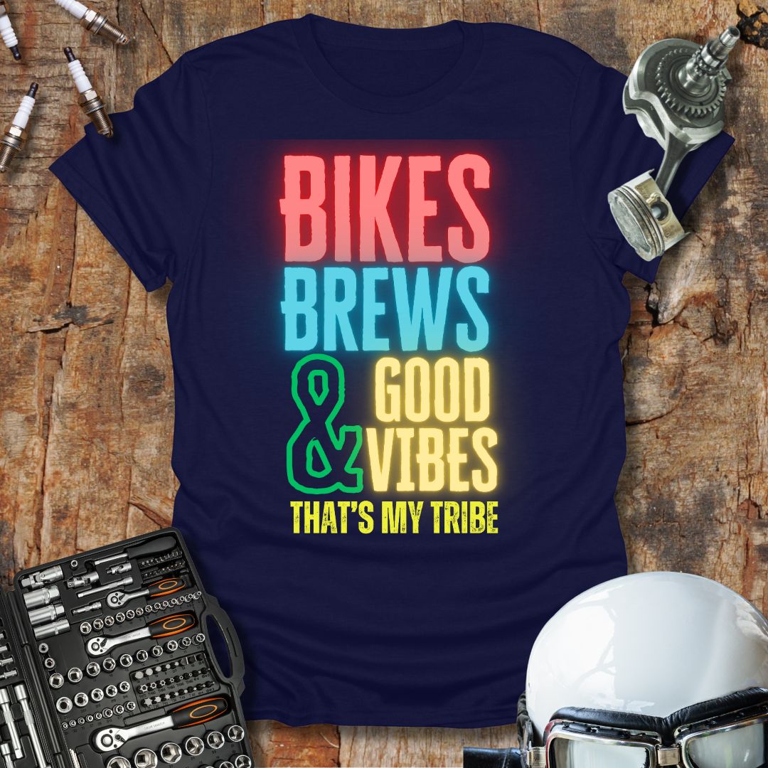 Bikes Brews & Good Vibes T-Shirt