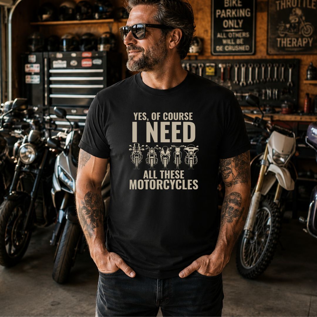 Of Course I Need T-Shirt
