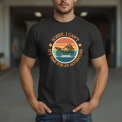 Sorry I Can't T-Shirt